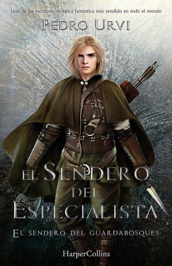 EL SENDERO DEL ESPECIALISTA (EL SENDERO DEL GUARDABOSQUES) LIBRO 6 | 9788418774959 | Pedro Urvi | Tienda de Cómics, Manga, Magic y Pokémon en Torrejón de Ardoz