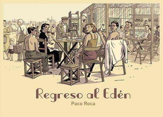 REGRESO AL EDÉN | 9788418215209 | Paco Roca | Tienda de Cómics, Manga, Magic y Pokémon en Torrejón de Ardoz