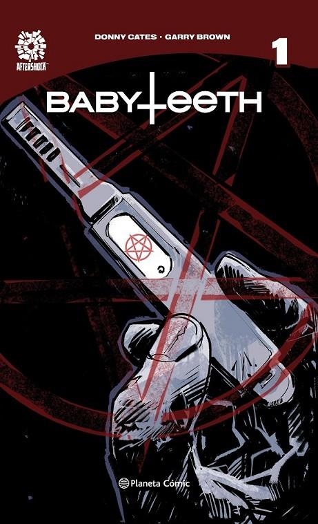 BABYTEETH Nº 01 | 9788491737353 | DONNY CATES - GARRY BROWN | Tienda de Cómics, Manga, Magic y Pokémon en Torrejón de Ardoz