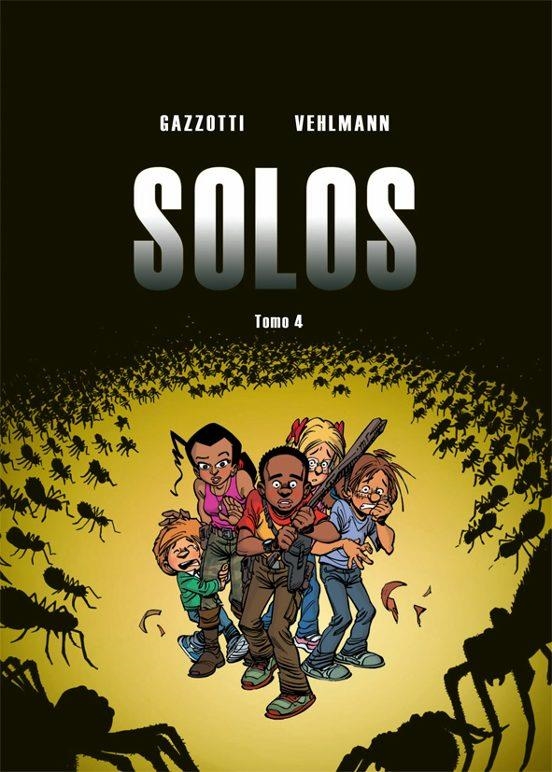 SOLOS INTEGRAL Nº4 | 9788416507368 | Fabien Velhmann - Bruno Gazzotti | Tienda de Cómics, Manga, Magic y Pokémon en Torrejón de Ardoz