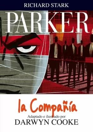 PARKER # 02: LA COMPAÑÍA | 9788415163268 | DARWYN COOKE - RICHARD STARK | Tienda de Cómics, Manga, Magic y Pokémon en Torrejón de Ardoz