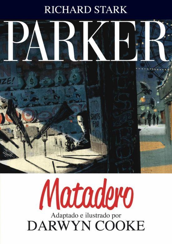 PARKER # 04: MATADERO | 9788415685647 | Darwyn Cooke | Tienda de Cómics, Manga, Magic y Pokémon en Torrejón de Ardoz