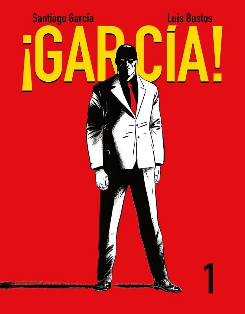 ¡GARCÍA! VOLUMEN 1 | 9788416251209 | SANTIAGO GARCIA - LUIS BUSTOS | Tienda de Cómics, Manga, Magic y Pokémon en Torrejón de Ardoz