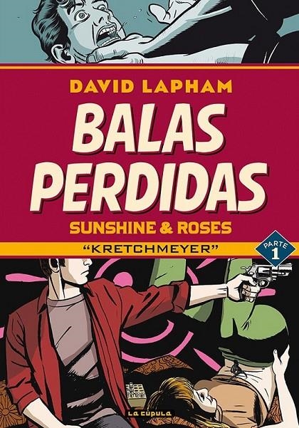 BALAS PERDIDAS SUNSHINE & ROSES # 01 KRETCHMEYER | 9788418809101 | DAVID LAPHAM | Tienda de Cómics, Manga, Magic y Pokémon en Torrejón de Ardoz