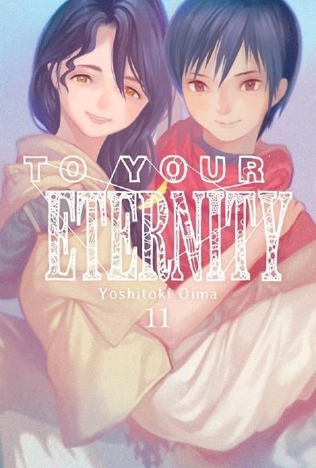 To your eternity Nº11 | 9788418222122 | Tienda de Cómics, Manga, Magic y Pokémon en Torrejón de Ardoz