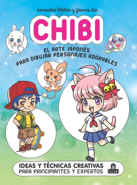 CHIBI EL ARTE JAPONES PARA DIBUJAR PERSONAJES ADORABLES | 9788893679565 | Tienda de Cómics, Manga, Magic y Pokémon en Torrejón de Ardoz