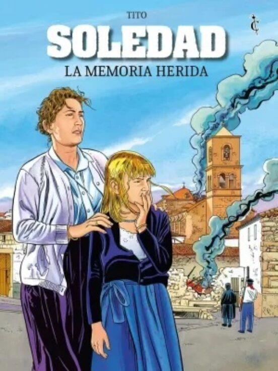 SOLEDAD. LA MEMORIA HERIDA | 9788409463299 | TITO | Tienda de Cómics, Manga, Magic y Pokémon en Torrejón de Ardoz