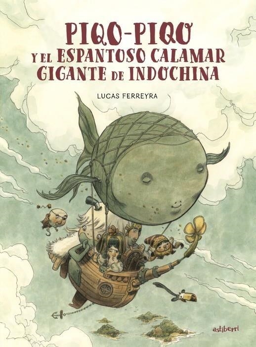 PIQO-PIQO Y EL ESPANTOSO CALAMAR GIGANTE DE INDOCHINA | 9788418909801 | LUCAS FERREYRA | Tienda de Cómics, Manga, Magic y Pokémon en Torrejón de Ardoz