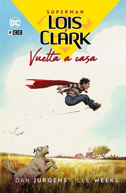 LOIS Y CLARK: VUELTA A CASA | 9788410108219 | DAN JURGENS - LEE WEEKS | Tienda de Cómics, Manga, Magic y Pokémon en Torrejón de Ardoz