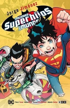 LOS MEJORES SUPERHIJOS DEL MUNDO (GRANDES NOVELAS | 9788410108370 | PETER J. TOMASI - JORGE JIMÉNEZ - ALEJANDRO SÁNCHEZ - ALISSON BORGES - CARMINE DI GIANDOMENICO | Tienda de Cómics, Manga, Magic y Pokémon en Torrejón de Ardoz