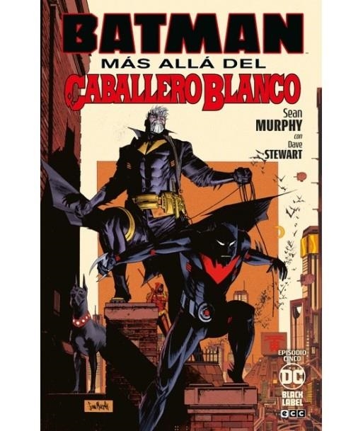 BATMAN: MÁS ALLÁ DEL CABALLERO BLANCO Nº 5 DE 8 | 9788419586339 | SEAN MURPHY | Tienda de Cómics, Manga, Magic y Pokémon en Torrejón de Ardoz