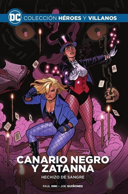 COLECCIÓN HÉROES Y VILLANOS # 24 CANARIO NEGRO Y ZATANNA, HECHIZO DE SANGRE | 9788447151981 | JOE QUINONES - PAUL DINI | Tienda de Cómics, Manga, Magic y Pokémon en Torrejón de Ardoz