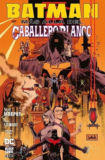 BATMAN: MÁS ALLÁ DEL CABALLERO BLANCO Nº 8 DE 8 | 9788419760319 | Sean Murphy | Tienda de Cómics, Manga, Magic y Pokémon en Torrejón de Ardoz