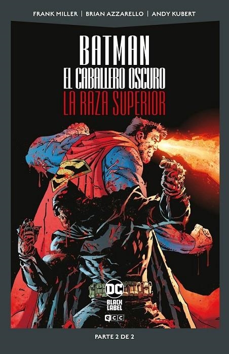 BATMAN: EL CABALLERO OSCURO: LA RAZA SUPERIOR VOL. | 9788419920560 | ANDY KUBERT - BRIAN AZZARELLO - EDUARDO | Tienda de Cómics, Manga, Magic y Pokémon en Torrejón de Ardoz