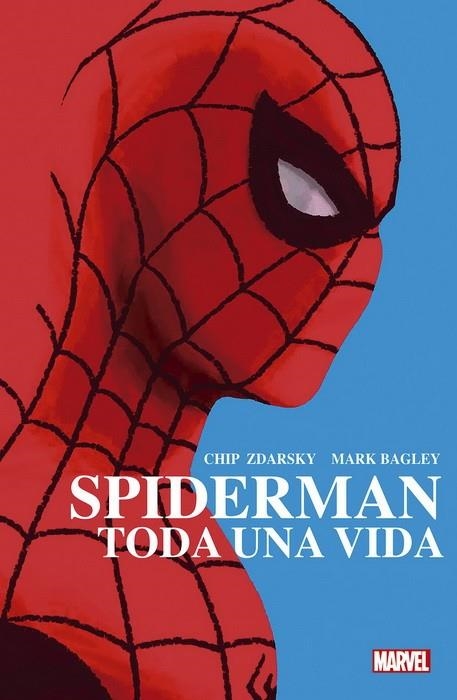 SPIDERMAN. TODA UNA VIDA | 9788411018326 | MARK BAGLEY - CHIP ZDARSKY | Tienda de Cómics, Manga, Magic y Pokémon en Torrejón de Ardoz