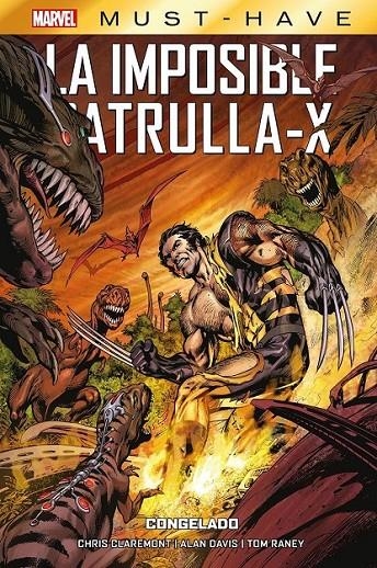 MARVEL MUST-HAVE LA IMPOSIBLE PATRULLA-X # 03 CONGELADO | 9788411504126 | CHRIS CLAREMONT - ALAN DAVIS - TOM RANEY | Tienda de Cómics, Manga, Magic y Pokémon en Torrejón de Ardoz