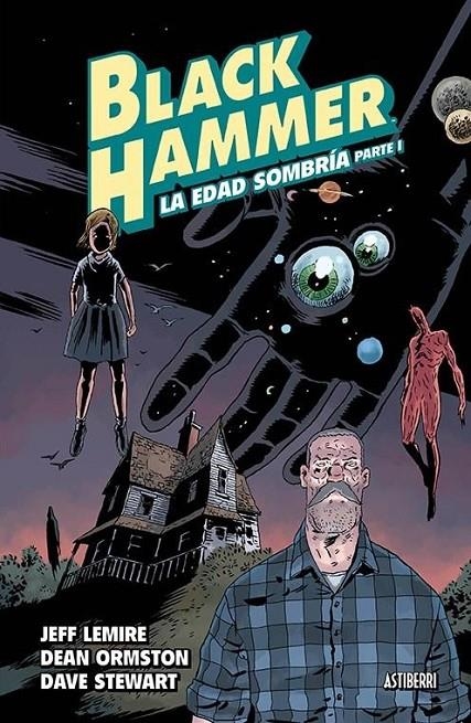 BLACK HAMMER # 03 LA EDAD SOMBRÍA PARTE I | 9788417575106 | JEFF LEMIRE - DEAN ORMSTON | Tienda de Cómics, Manga, Magic y Pokémon en Torrejón de Ardoz