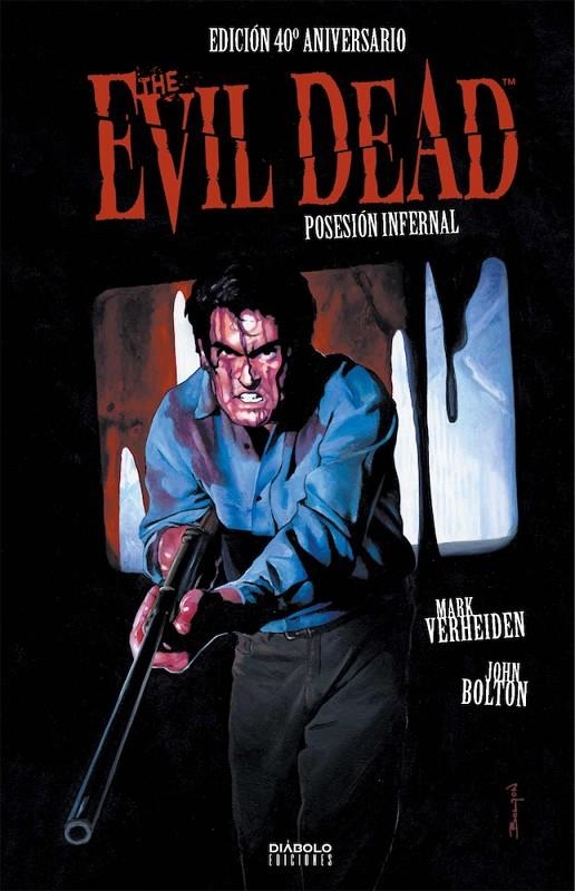 POSESIÓN INFERNAL (EVIL DEAD) EDICIÓN 40 ANIVERSARIO | 9788418320644 | MARK VERHEIDEN - JOHN BOLTON | Tienda de Cómics, Manga, Magic y Pokémon en Torrejón de Ardoz