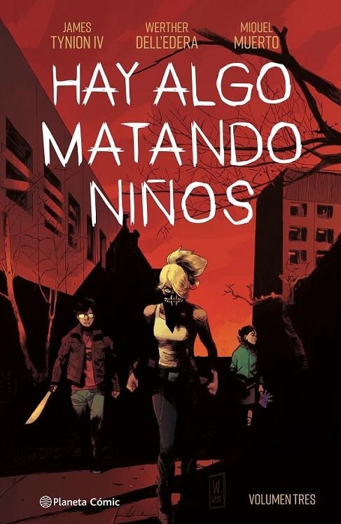 HAY ALGO MATANDO NIÑOS Nº03 | 9788411120289 | JAMES TYNION IV - WALTER DELL'EDERA - MIQUEL MUERTO | Tienda de Cómics, Manga, Magic y Pokémon en Torrejón de Ardoz