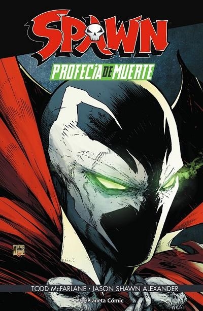 SPAWN: PROFECÍA DE MUERTE | 9788411120203 | TOO MCFARLANE | Tienda de Cómics, Manga, Magic y Pokémon en Torrejón de Ardoz