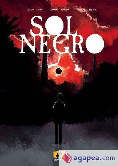 SOL NEGRO | 9788893364553 | SICCHIO, DARIO / CADONICI, LETIZIA / SEGALA, FRANCES | Tienda de Cómics, Manga, Magic y Pokémon en Torrejón de Ardoz