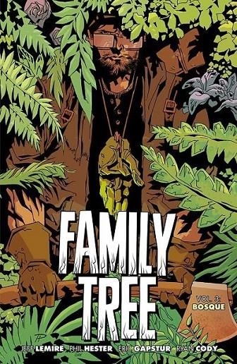 FAMILY TREE 03. BOSQUE | 9788418909207 | JEFF LEMIRE - PHIL HESTER | Tienda de Cómics, Manga, Magic y Pokémon en Torrejón de Ardoz