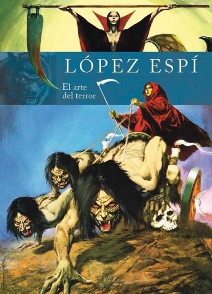 RAFAEL LOPEZ ESPI EL ARTE DEL TERROR | 9788418320675 | Tienda de Cómics, Manga, Magic y Pokémon en Torrejón de Ardoz