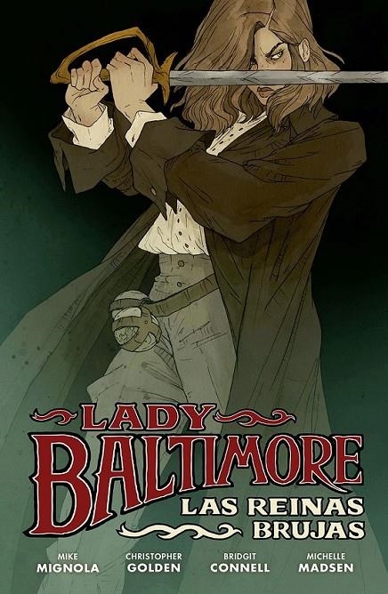 LADY BALTIMORE 1: LAS REINAS BRUJAS | 9788467955286 | MIKE MIGNOLA - CHRISTOPHER GOLDEN | Tienda de Cómics, Manga, Magic y Pokémon en Torrejón de Ardoz