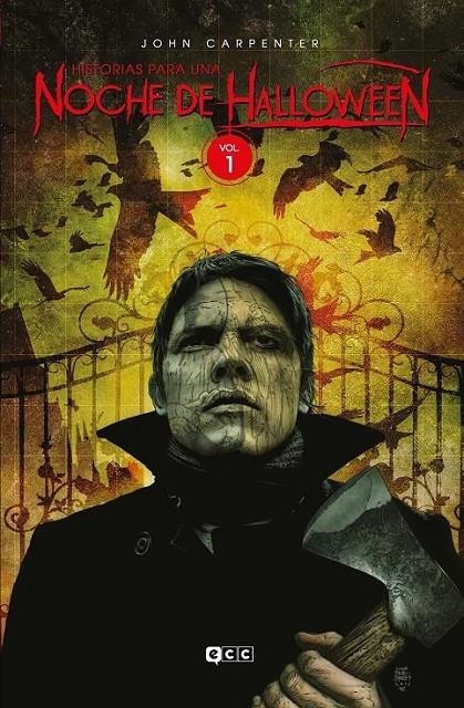 JOHN CARPENTER: HISTORIAS PARA UNA NOCHE DE HALLOWenn 01 | 9788419518972 | BRETT SIMMONS - DARICK ROBERTSON - DAVID J. SCHOW - DUANE SWIERCZYNSKI - FEDERICO DE LUCA | Tienda de Cómics, Manga, Magic y Pokémon en Torrejón de Ardoz