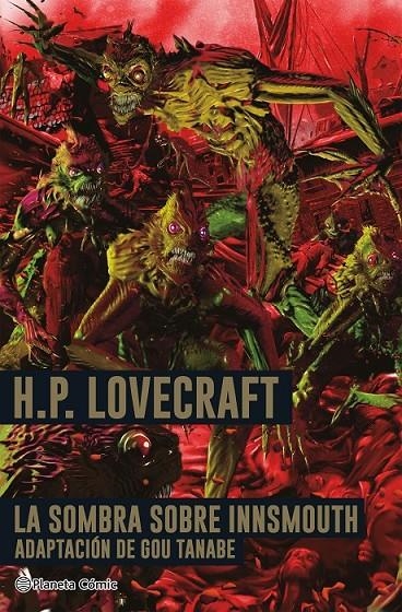 H.P. LOVECRAFT LA SOMBRA SOBRE INNSMOUTH | 9788411129671 | H. P. LOVECRAFT - GOU TANABE | Tienda de Cómics, Manga, Magic y Pokémon en Torrejón de Ardoz