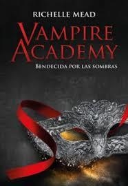 VAMPIRE ACADEMY BENDECIDA POR LA SOMBRA | 9788418359859 | Tienda de Cómics, Manga, Magic y Pokémon en Torrejón de Ardoz