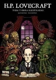 LOVECRAFT. VIDA Y OBRA ILUSTRADAS | 9788494944956 | Tienda de Cómics, Manga, Magic y Pokémon en Torrejón de Ardoz