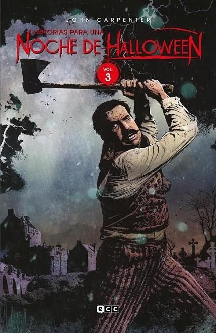 JOHN CARPENTER: HISTORIAS PARA UNA NOCHE DE HALLOWEEN 03 | 9788419678768 | CAT STAGGS - DARICK ROBERTSON - DUANE SWIERCZYNSKI - FRANK TIERI - JAN DUURSEMA - JOHN CARPENTER - S | Tienda de Cómics, Manga, Magic y Pokémon en Torrejón de Ardoz