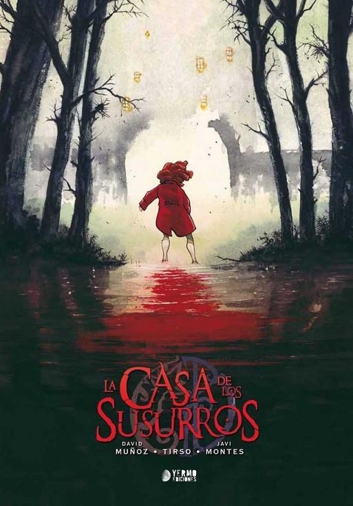 LA CASA DE LOS SUSURROS | 9788416428878 | JAVIER MONTES - TIRSO CONS - DAVID MUÑOZ | Tienda de Cómics, Manga, Magic y Pokémon en Torrejón de Ardoz