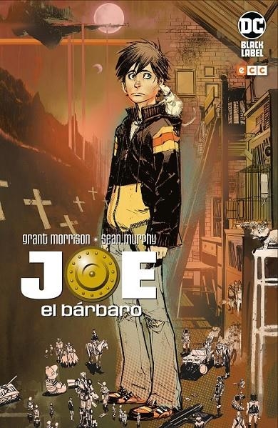 JOE EL BARBARO (BIBLIOTECA GRANT MORRISON) | 9788418326790 | GRANT MORRISON - SEAN MURPHY | Tienda de Cómics, Manga, Magic y Pokémon en Torrejón de Ardoz