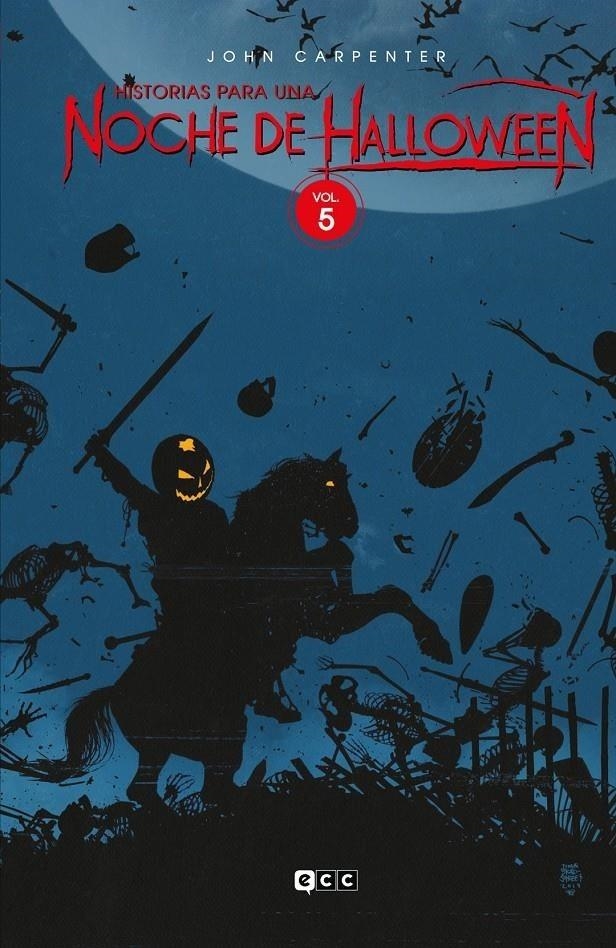 JOHN CARPENTER: HISTORIAS PARA UNA NOCHE DE HALLOW Vol 5 | 9788419920140 | CHANDRA FREE - DARICK ROBERTSON - DUANE SWIERCZYNSKI - FRANK TIERI - CAT STAGGS - JAIME CARRILLO | Tienda de Cómics, Manga, Magic y Pokémon en Torrejón de Ardoz