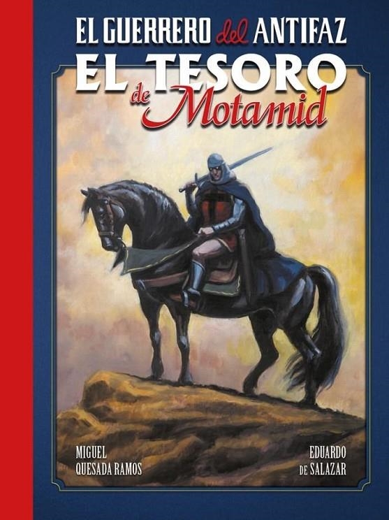 EL GUERRERO DEL ANTIFAZ, EL TESORO DE MOTAMID | 9788410031029 | MIGUEL QUESADA - EDUARDO DE SALAZAR | Tienda de Cómics, Manga, Magic y Pokémon en Torrejón de Ardoz