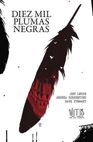 DIEZ MIL PLUMAS NEGRAS  MITOS DEL HUERTO DE LOS HUESOS 02 | 9788419670267 | JEFF LEMIRE - ANDREA SORRENTINO - DAVE STEWART | Tienda de Cómics, Manga, Magic y Pokémon en Torrejón de Ardoz