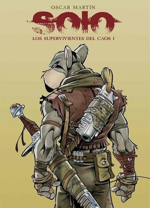 SOLO TOMO 01 LOS SUPERVIVIENTES DEL CAOS | 9788412216066 | OSCAR MARTIN | Tienda de Cómics, Manga, Magic y Pokémon en Torrejón de Ardoz