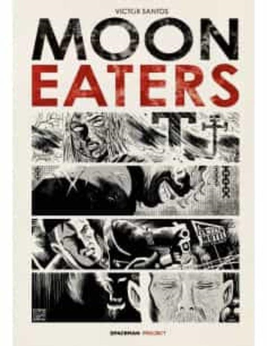 MOON EATERS | 9788418380600 | Víctor Santos | Tienda de Cómics, Manga, Magic y Pokémon en Torrejón de Ardoz