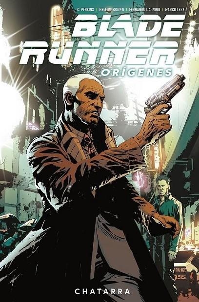 BLADE RUNNER ORÍGENES 2. CHATARRA | 9788467957761 | K. PERKINS - MELLOW BROWN | Tienda de Cómics, Manga, Magic y Pokémon en Torrejón de Ardoz