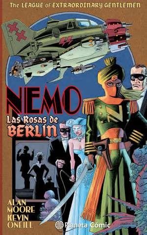 LEAGUE OF EXTRAORDINARY GENTLEMEN NEMO ROSAS DE BERLIN | 9788416090433 | ALAN MOORE - KEVIN O´NEILL | Tienda de Cómics, Manga, Magic y Pokémon en Torrejón de Ardoz