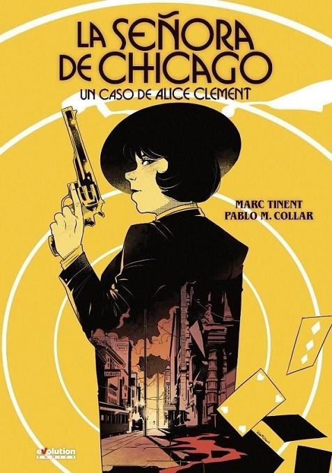 LA SEÑORA DE CHICAGO. UN CASO DE ALICE CLEMENT | 9788411010580 | PABLO M. COLLAR - MARC TINENT | Tienda de Cómics, Manga, Magic y Pokémon en Torrejón de Ardoz