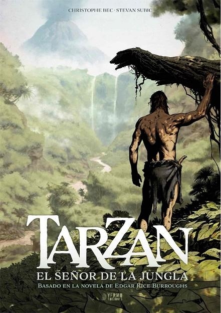 TARZAN 01. EL SEÑOR DE LA JUNGLA | 9788418776069 | CHRISTOPHE BEC - STEVAN SUBIC - EDGAR RICE BURROUGHS | Tienda de Cómics, Manga, Magic y Pokémon en Torrejón de Ardoz