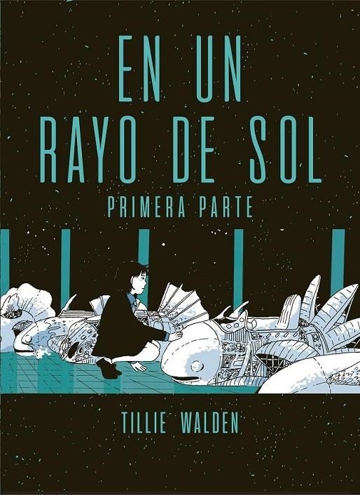 EN UN RAYO DE SOl, PRIMERA PARTE | 9788417442330 | TILLIE WALDEN | Tienda de Cómics, Manga, Magic y Pokémon en Torrejón de Ardoz