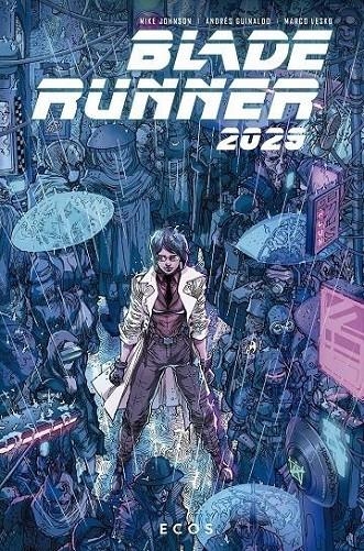 BLADE RUNNER 2029 2. ECOS | 9788467949254 | Tienda de Cómics, Manga, Magic y Pokémon en Torrejón de Ardoz