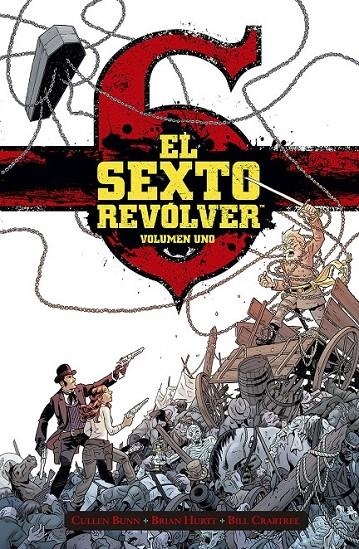 EL SEXTO REVÓLVER # 01 | 9788467949278 | CULLEN BUNN - BRIAN HURTT - BILL CRABTREE | Tienda de Cómics, Manga, Magic y Pokémon en Torrejón de Ardoz