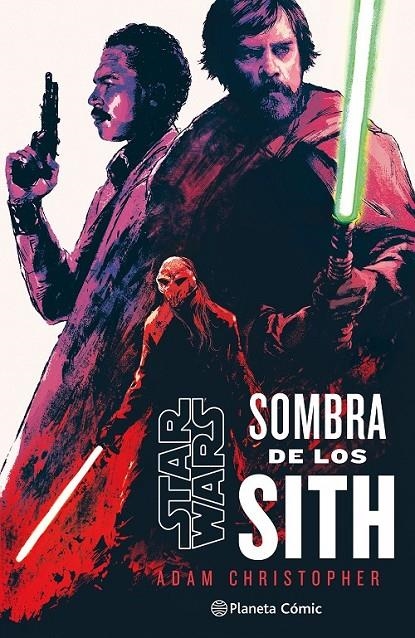 STAR WARS. SOMBRAS DE LOS SITH (NOVELA) | 9788411403818 | ADAM CHRISTOPHER | Tienda de Cómics, Manga, Magic y Pokémon en Torrejón de Ardoz