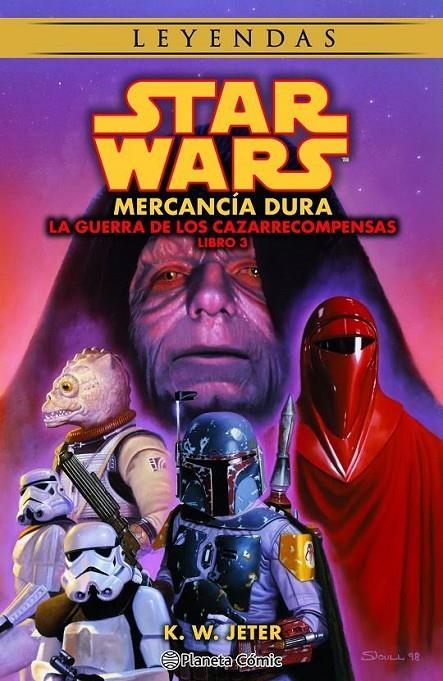 STAR WARS LEYENDAS.LAS GUERRAS DE LOS CAZARRECOMPE | 9788411121484 | K.W. JETER | Tienda de Cómics, Manga, Magic y Pokémon en Torrejón de Ardoz