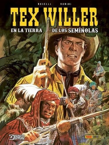 TEX: EN LA TIERRA DE LOS SEMINOLAS | 9788411507547 | MICHELE RUBINI - MAURO BOSELLI | Tienda de Cómics, Manga, Magic y Pokémon en Torrejón de Ardoz